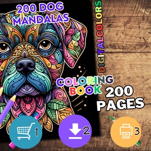 May include: A colorful mandala coloring book featuring 200 dog designs. The cover shows a close-up of a dog's face with intricate patterns in shades of pink, blue, green, yellow, and orange. The title "200 DOG MANDALAS" is at the top of the cover, and "COLORING BOOK 200 PAGES" is at the bottom. There are three icons below the image: a shopping cart, a download arrow, and a printer.
