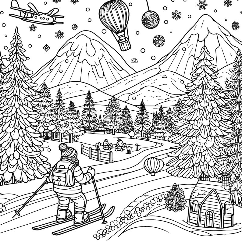 May include: Black and white line art illustration of a winter scene with a person skiing down a snowy slope. A hot air balloon, airplane, and snowflakes are in the sky. There are pine trees, mountains, and a small cabin.