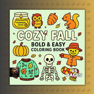 Puede incluir: Portada cuadrada de un libro para colorear con un fondo verde claro y ilustraciones con temática otoñal. El título "COZY FALL" está encima de "BOLD & EASY COLORING BOOK". Las ilustraciones incluyen una calabaza, un búho, una ardilla y un espantapájaros. El libro tiene 45 páginas.