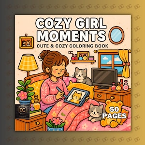 Malbuch „Cozy Girl Moments“ | Auffälliges und einfach druckbares PDF-PNG | Handgezeichnete Seiten für iPad, Procreate, Digital und Travel Girl Moments