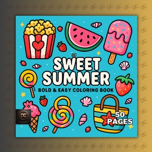 May include: A square coloring book with a bright blue background. The cover features the text "SWEET SUMMER" and illustrations of popcorn, watermelon, a popsicle, strawberries, and a beach bag. The book is labeled "BOLD & EASY COLORING BOOK" and has "50 PAGES".