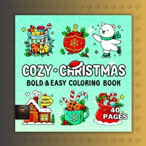 Puede incluir: Un libro para colorear cuadrado con un fondo turquesa y las palabras "COZY CHRISTMAS" en letras blancas grandes. El libro presenta ilustraciones de galletas navideñas, adornos, un oso polar y una bolsa de regalo. El libro tiene 40 páginas.