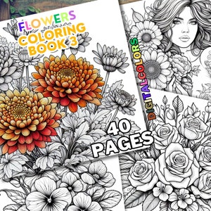 Puede incluir: Una portada de libro para colorear con una ilustración en blanco y negro de varias flores. El título del libro es "Flowers Coloring Book 3" y también se puede ver el texto "40 Pages".