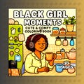 Black Girl Moments: 30 Bold and Easy Coloring Pages for Teens and Adults Afro Beauty, Self-Love PDF + PNG for Print and Procreate, Coco wyo