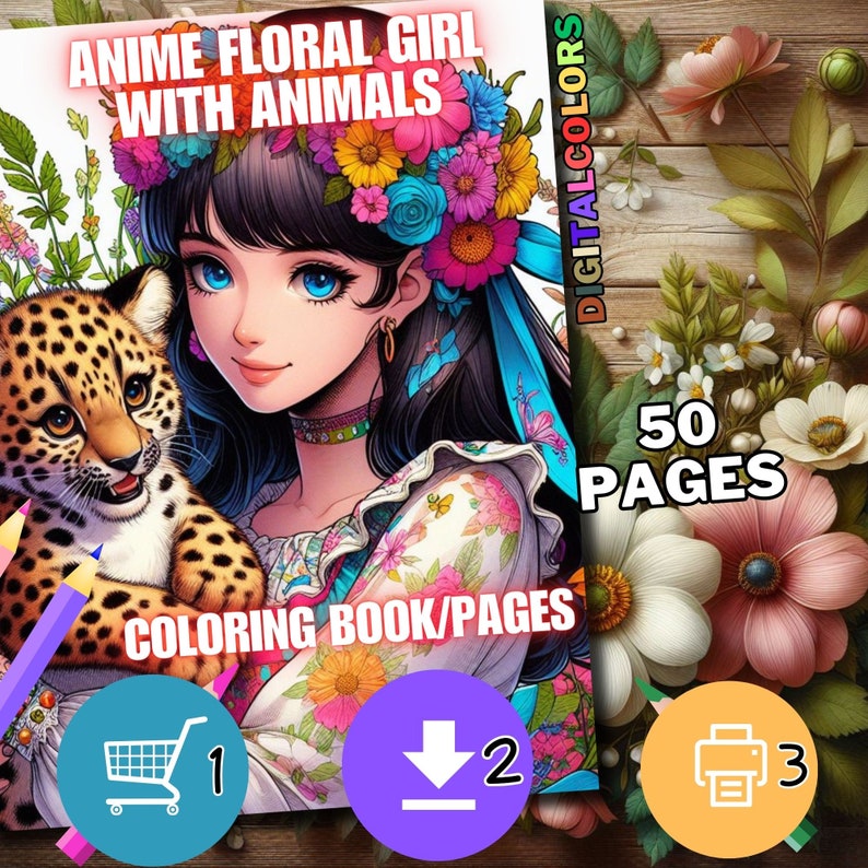 May include: A coloring book cover featuring an anime girl with a floral crown and a cheetah cub. The title is "Anime Floral Girl with Animals" and the text "50 Pages" is also visible. The cover is surrounded by flowers.