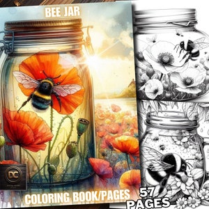 May include: A glass jar filled with red poppies and a bumblebee. The jar is surrounded by a field of red poppies. The text "BEE JAR" is at the top of the image. The text "COLORING BOOK/PAGES 57 PAGES" is at the bottom of the image.