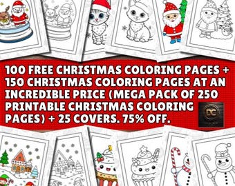 May include: A collection of 100 free and 150 additional Christmas coloring pages for a total of 250 pages. The pages feature a variety of Christmas themes, including snow globes, cats, Santa Claus, snowmen, and cupcakes. The image also includes 25 covers. The text on the image reads "100 FREE CHRISTMAS COLORING PAGES + 150 CHRISTMAS COLORING PAGES AT AN INCREDIBLE PRICE (MEGA PACK OF 250 PRINTABLE CHRISTMAS COLORING PAGES) + 25 COVERS. 75% OFF."