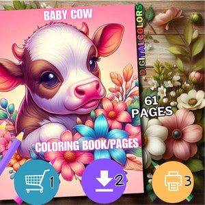 Puede incluir: Portada de libro para colorear digital con un ternero de dibujos animados, nariz rosa y ojos grandes, rodeado de flores coloridas. El texto dice "BABY COW" y "COLORING BOOK/PAGES". El libro tiene 61 p&aacute;ginas.