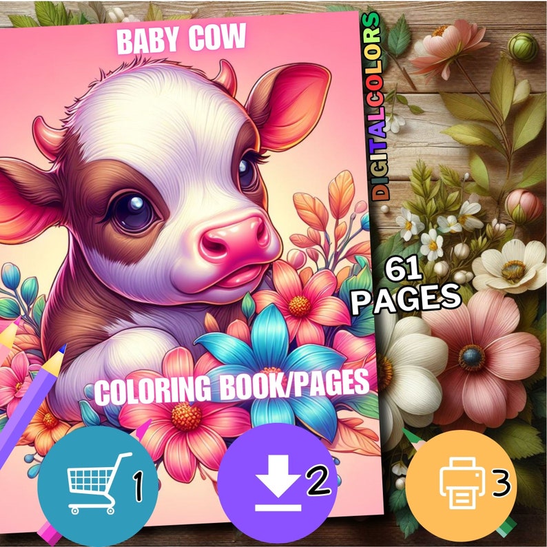 Puede incluir: Portada de libro para colorear digital con un ternero de dibujos animados, nariz rosa y ojos grandes, rodeado de flores coloridas. El texto dice "BABY COW" y "COLORING BOOK/PAGES". El libro tiene 61 p&aacute;ginas.