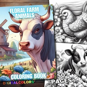May include: A coloring book cover featuring a black and white cow with a floral background. The title of the book is "Floral Farm Animals" and the subtitle is "Coloring Book". The book has 50 pages.