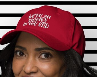 Cute Dr Who Quote Hat, We're All Stories in the End