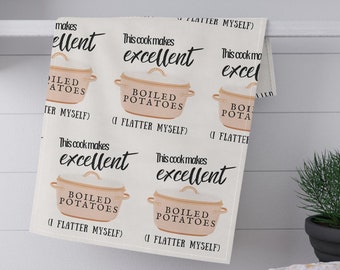 Pride & Prejudice Kitchen Towel - Excellent Boiled Potatoes - Fun Literary Gift!