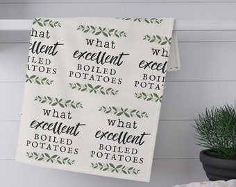 Pride & Prejudice Kitchen Towel - What Excellent Boiled Potatoes Tea Towel Gift