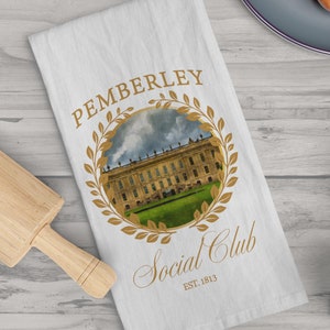 Pemberley Social Club Flour Sack Kitchen Towel - Beautiful Jane Austen Tea Towel