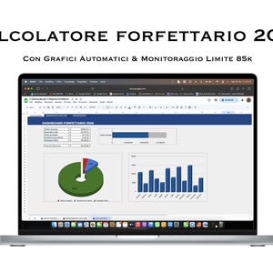 May include: A silver laptop displays a spreadsheet with charts and graphs. The screen shows the title "CALCOLATORE FORFETTARIO 2026" and the text "CON GRAFICI AUTOMATICI & MONITORAGGIO LIMITE 85K". The spreadsheet includes a pie chart and bar graphs.