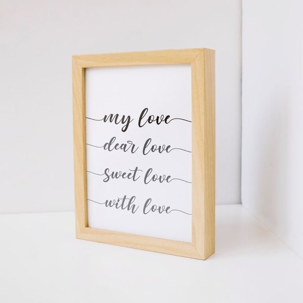 Poster Digital my love, dear love, sweet love, with love, House Quote Print, Decor home