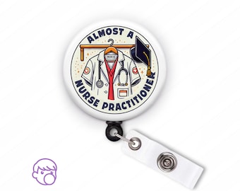 NP Student Badge Reel, Nurse Practitioner Graduation Gift