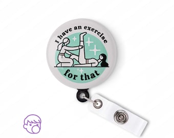 Physical Therapy Badge Reel, Exercise Humor, Retractable ID Clip