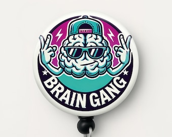 Brain Gang Badge Reel: Funny Neuro Nurse Retractable ID Holder
