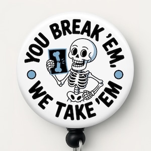 Funny Skeleton X-Ray Tech Badge Reel - Radiology ID Clip