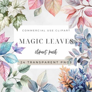 May include: A digital clipart pack of 24 watercolor leaves in various shades of blue, green, pink, and purple. The text "COMMERCIAL USE CLIPART MAGIC LEAVES clipart pack 24 TRANSPARENT PNGS" is displayed on a white rectangle.