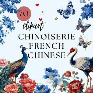 May include: Digital clipart collection with a peacock, crane, butterflies, and floral elements in blue, red, and gold. Text reads "70 clipart CHINOISERIE FRENCH CHINESE".