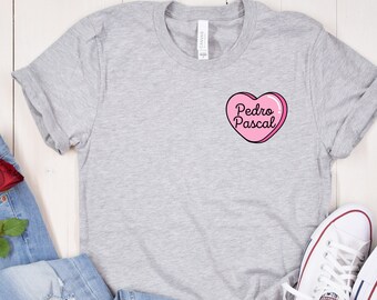 Pedro Pascal Candy Heart Short Sleeve T-Shirt Bella & Canvas Valentine&#39;s Day Birthday Gift For Her or Him Conversation Heart Love Pedro