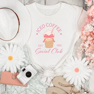 Iced Coffee Social Club Est. 1982 T-Shirt Cute Girly Tee Coquette Aesthetic Pink Bow Coffee Lover Feminine Fun Top