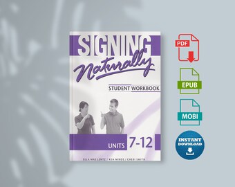 Signer naturellement : cahier d'exercices de l'étudiant avec DVD, unités 7-12 étudiant, édition cahier