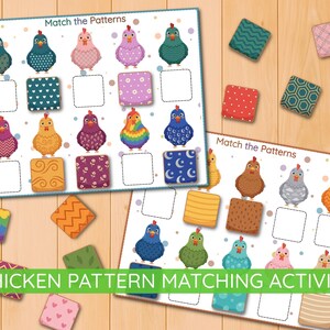 May include: Two matching activity sheets with colorful cartoon chickens and patterned squares. The text "Match the Patterns" is at the top of each sheet. The phrase "CHICKEN PATTERN MATCHING ACTIVITY" is at the bottom.