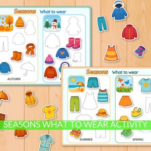 May include: Educational activity set with illustrations of clothing items for different seasons. Includes images of sweaters, boots, shorts, and more. The text "Seasons What to Wear Activity" is visible.