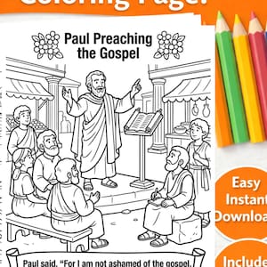 May include: A black and white coloring page featuring a scene titled Paul Preaching the Gospel, showing a figure standing before a group of people with an open book on a stand. The bottom includes the text, Paul said, For I am not ashamed of the gospel, because it is the power of God that brings salvation to everyone who believes. – Romans 1:16.