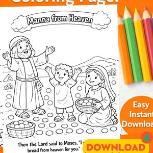 Può includere: Una pagina da colorare in bianco e nero intitolata Manna from Heaven con una figura barbuta, un bambino e una figura seduta con cesti di oggetti rotondi. Il testo recita Manna from Heaven e Then the Lord said to Moses, I bread from heaven for you.