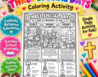 Puede incluir: Una hoja de actividades para colorear en blanco y negro titulada Three Special Days, que presenta ilustraciones y texto sobre All Hallows' Eve, All Saints' Day y All Souls' Day. La página incluye secciones sobre fe, recuerdo y oración.