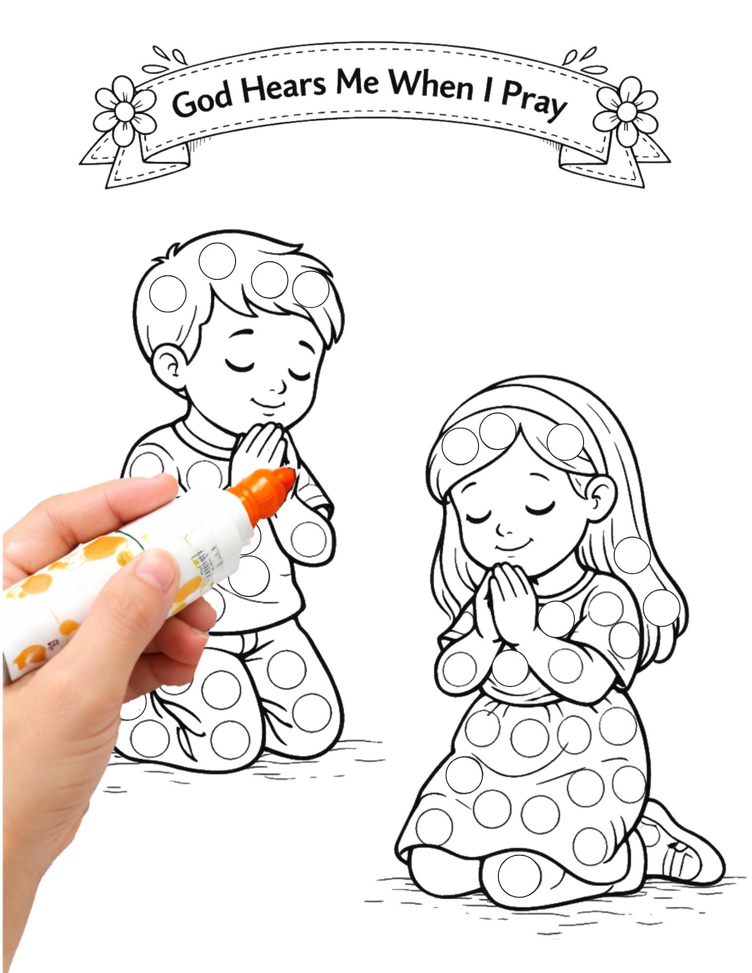 Kids Praying Dot Printable | God Hears Me When I Pray Dot Marker ...