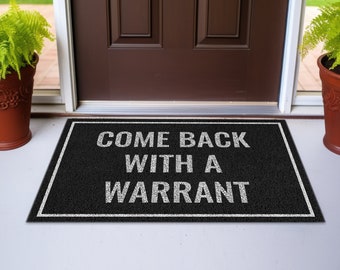 Come Back with a WarrantDoormat, Natural Eco Friendly Coir Latex Mat Funny Welcome Mat, Housewarming Gift, Entryway Essentials, KVR-161