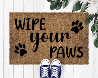Wipe Your Paws Dog Doormat, Dog Paws Doormat, Funny Doormat, Welcome Mat, Wipe Your Paws Mat, Mother's Day gift Welcome pet mat, Coir-14