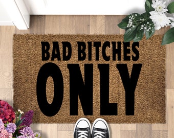 Bad Bitches Only Door mat, Housewarming, or Office Entryways, personalised doormat, Kanye West, Wedding Gift, Yeezy, Wedding,Gift Coir-149