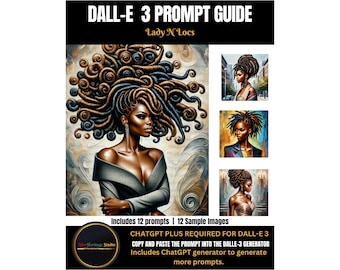 Lady N Locs, AI Prompt Guide, ChatGPT, DALL-E, DALLE, Digital Download, Easy to Use, Ai Art