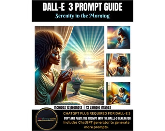 Serenity in the Morning, AI Prompt Guide, ChatGPT, DALL-E, DALLE, Digital Download, Easy to Use, Ai Art