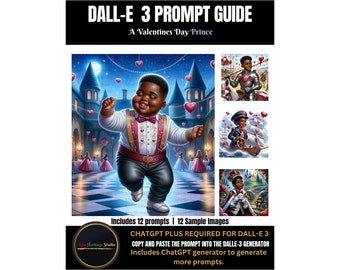 A Valentines Day Prince, AI Prompt Guide, ChatGPT, DALL-E, DALLE, Digital Download, Easy to Use, Ai Art