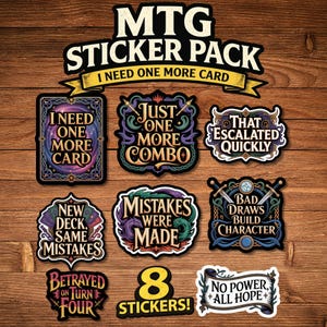 Puede incluir: Pack de pegatinas MTG con ocho diseños diferentes. Las pegatinas presentan frases como «I Need One More Card» y «That Escalated Quickly». Los diseños son ornamentados y coloridos, para los fans del juego.