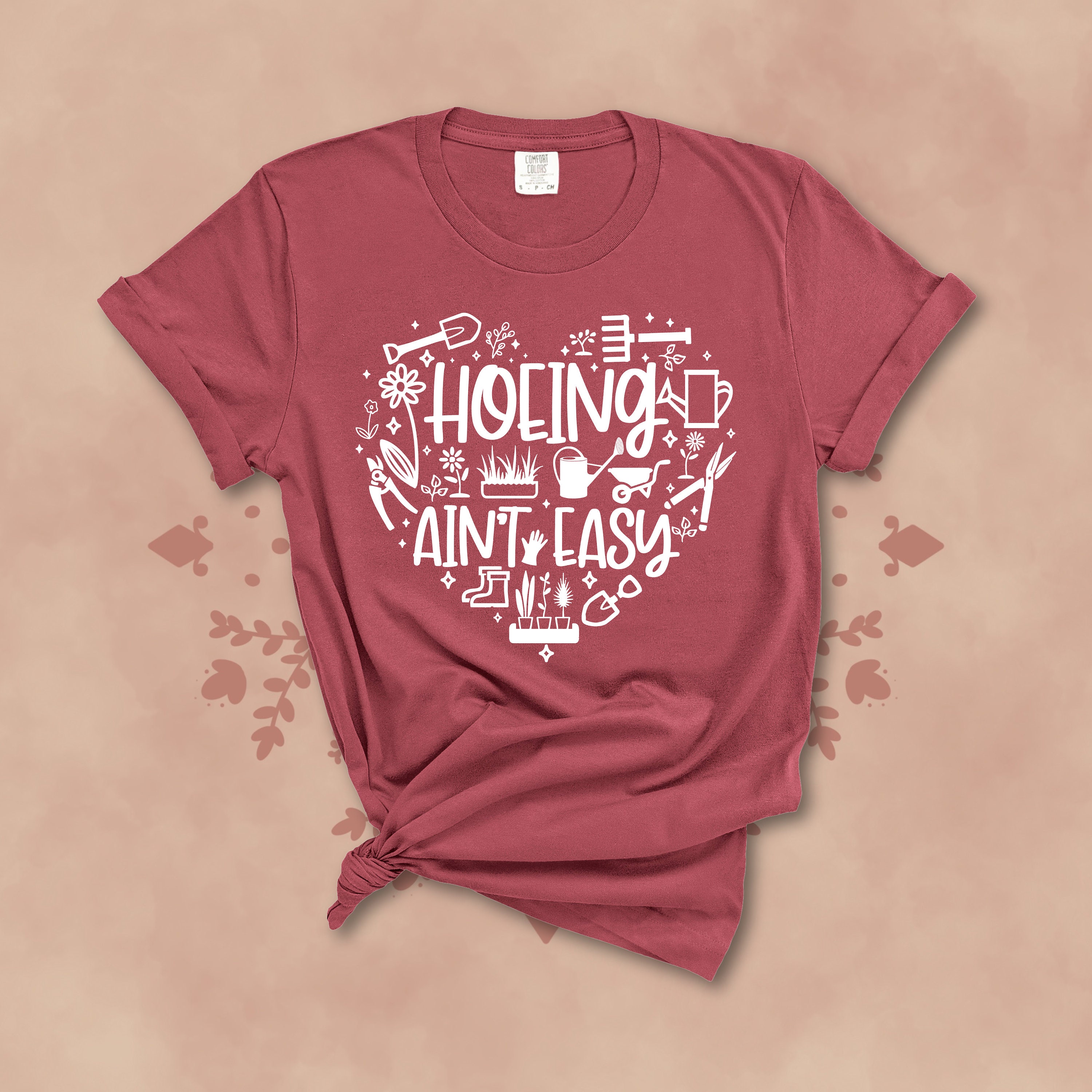 Gardening Shirt For Plant Lovers, Hoeing Aint Easy TShirt Gift for Her, Grandma Flower t-shirt, Funny Shirt for Gardeners