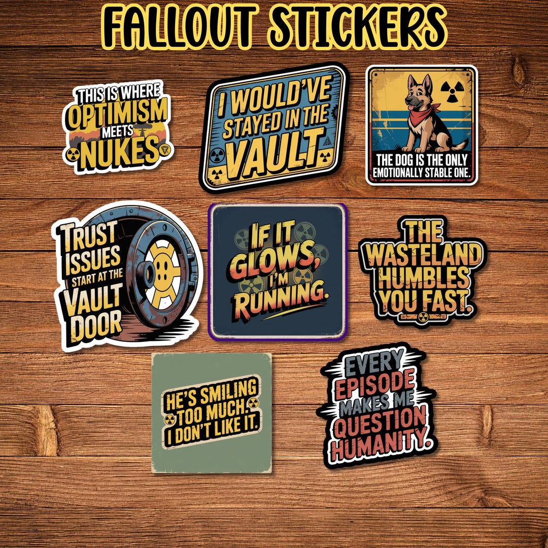 Fallout Inspired Stickers – Funny Wasteland Quotes for Gamers, Vault ...