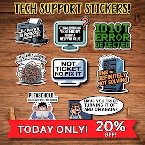 Funny Tech Support Stickers, Water Resistant Vinyl, Set of 8