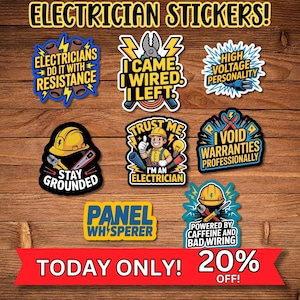 Electrician Stickers - Funny Electrical Worker Decals for Toolbox Laptop Hardhat Gift Electricians Linemen Trades