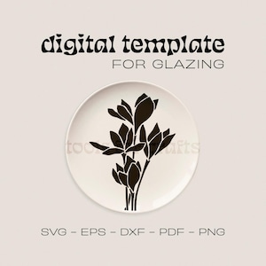 Könnte beinhalten: Eine digitale Vorlage zum Glasieren mit einer Silhouette eines Blumenstraußes auf einem weißen Teller. Der Text "digitale Vorlage zum Glasieren" befindet sich über dem Teller und der Text "SVG - EPS - DXF - PDF - PNG" unter dem Teller.
