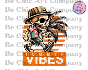 Summer Vibes PNG, Skeleton Sublimation Design, Trendy Skull, Summer Skeleton, Snarky Clipart, T-Shirt PNG, Skeleton Summer Design PNG