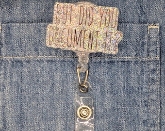 But Did You Document It Social Worker Retractable Glitter ID Holder Clip