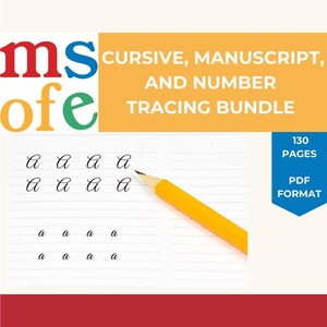 May include: A yellow pencil rests on a lined sheet of paper with cursive letter 'a' tracing exercises. The text above reads 'CURSIVE, MANUSCRIPT, AND NUMBER TRACING BUNDLE' and '130 PAGES PDF FORMAT'.